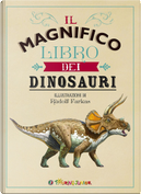 Il magnifico libro dei dinosauri by Tom Jackson