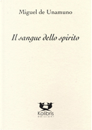 Il sangue dello spirito. Ediz. italiana e spagnola by Miguel de Unamuno