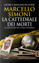 La cattedrale dei morti. Le indagini di Vitale Federici by Marcello Simoni