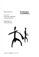 Primitivismo e architettura by Roberto Secchi