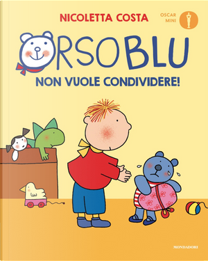 Orso Blu non vuole condividere! by Nicoletta Costa