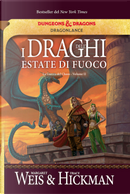 I draghi dell'estate di fuoco by Margaret Weis, Tracy Hickman