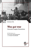 Was gut war Alexander Langers Vermächtnis by Gad Lerner, Giorgio Mezzalira, Goffredo Fofi