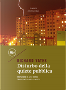 Disturbo della quiete pubblica by Richard Yates