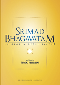 Srimad bhagavatam. La gloria degli avatar