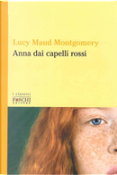 Anna dai capelli rossi by Lucy Maud Montgomery