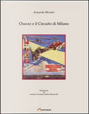 Chavez e il circuito di Milano by Armando Silvestri