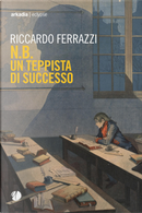 N.B. Un teppista di successo by Riccardo Ferrazzi