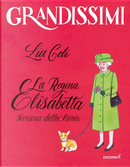 La regina Elisabetta, Sovrana della storia by Lia Celi