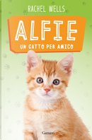 Alfie un gatto per amico by Rachel Wells