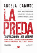 La preda. Confessioni di una vittima by Angela Camuso