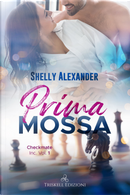 Prima mossa. Checkmate Inc.. Vol. 1 by Shelly Alexander