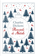 Racconti di Natale by Charles Dickens