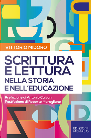 Scrittura e lettura nella storia e nell'educazione by Vittorio Midoro