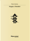 Viaggio a Tatcidich by Pietro Verzina