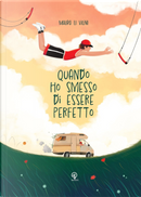 Quando ho smesso di essere perfetto. Una storia di sport e di cambiamento by Mauro Li Vigni