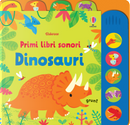 Dinosauri. Primi libri sonori by Fiona Watt