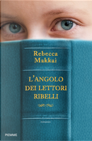 L'angolo dei lettori ribelli by Rebecca Makkai