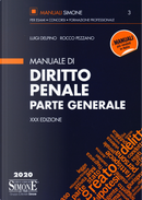 Manuale di diritto penale. Parte generale by Luigi Delpino, Rocco Pezzano