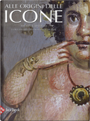 Alle origini delle icone by Thomas F. Mathews