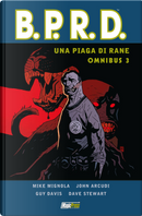 Un piaga di rane. B.P.R.D. omnibus. Vol. 3 by Mike Mignola