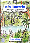 Zio Darwin e l'enigma della natura by Ünver Alibey