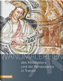 Wandmalereien des Mittelalters und der frühen Neuzeit in Tramin