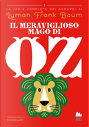 Il meraviglioso Mago di Oz by L. Frank Baum