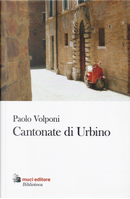 Cantonate di Urbino by Paolo Volponi