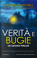 Verità e bugie by Caroline Mitchell
