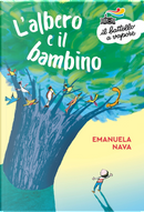 L'albero e il bambino by Desideria Guicciardini, Emanuela Nava
