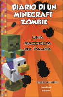 Diario di un Minecraft Zombie. Una raccolta da paura by Zack Zombie