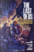 The last of us. Il sogno americano by Faith Erin Hicks, Neil Druckmann, Rachelle Rosenberg
