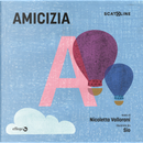 Amicizia by Nicoletta Vallorani