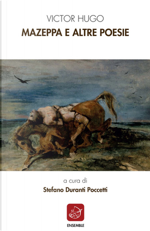 Mazeppa e altre poesie by Victor Hugo