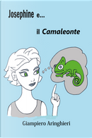 Josephine e... il camaleonte by Giampiero Aringhieri