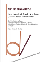 Lo schedario di Sherlock Holmes (The case-book of Sherlock Holmes) by Arthur Conan Doyle