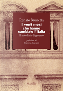 I venti mesi che hanno cambiato l'Italia. Il mio diario di governo by Renato Brunetta