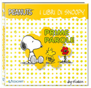 Prime parole. I libri di Snoopy. Peanuts by Charles M. Schulz