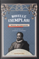 Novelle esemplari. Vol. 1: La gitanilla-L'amante generoso by Miguel de Cervantes