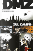 DMZ. Vol. 1: Sul campo by Brian Wood, Riccardo Burchielli