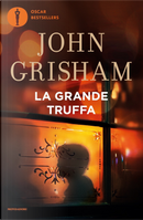 La grande truffa by John Grisham