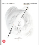 Cecco Bonanotte. La Divina Commedia. Paradiso. Ediz. Italiana E Inglese