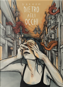 Dietro agli occhi by Darkam