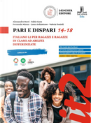 Pari e dispari 14-18. Italiano L2 per ragazzi e ragazze in classi ad abilità differenziate by Alessandro Borri, Fabio Caon, Fernanda Minuz