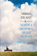 Nostra signora delle nuvole by Mirko Zilahy