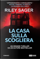 La casa sulla scogliera by Riley Sager