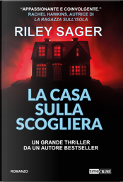 La casa sulla scogliera by Riley Sager
