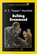 Bulldog Drummond by Herman Cyril McNeile