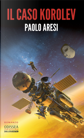 Il caso Korolev. Korolev. Vol. 1 by Paolo Aresi